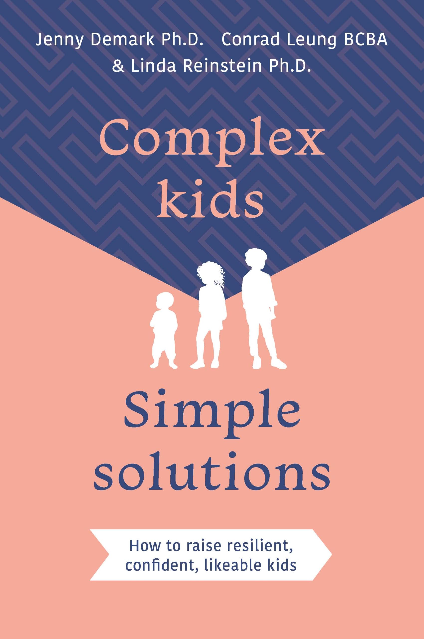 Complex Kids, Simple Solutions by Conrad, BCBA Leung (Paperback Book)