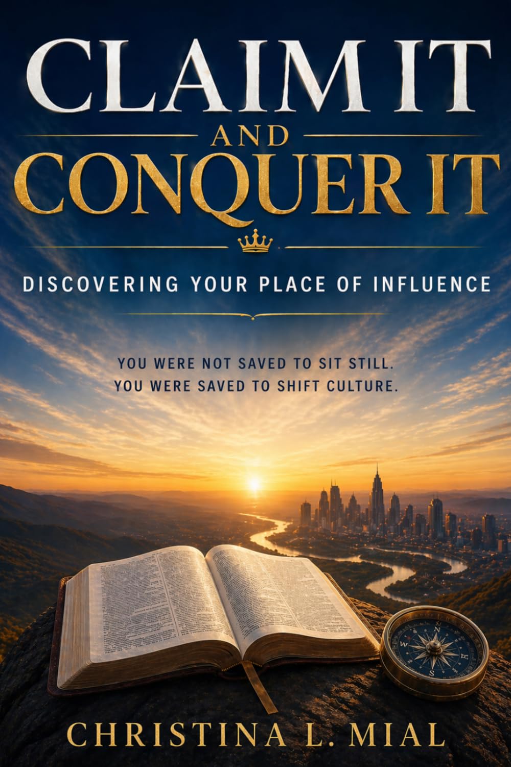 Claim It and Conquer It: Discovering your Place of Influence