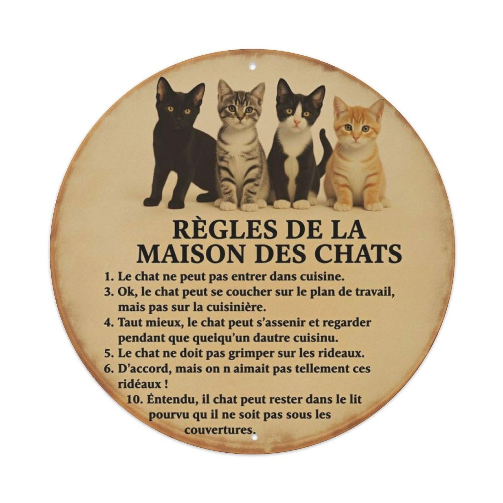 French Cat House Rules Round Decor Sign Vintage Aluminium Metal Sign, Retro Wall Decor for Home, Bar, Garage & Farmhouse 20x20cm