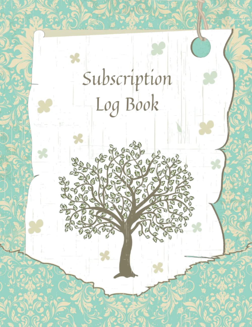 Subscription Log Book: A Notebook To Keep Track Of Your Recurring Payments And Services