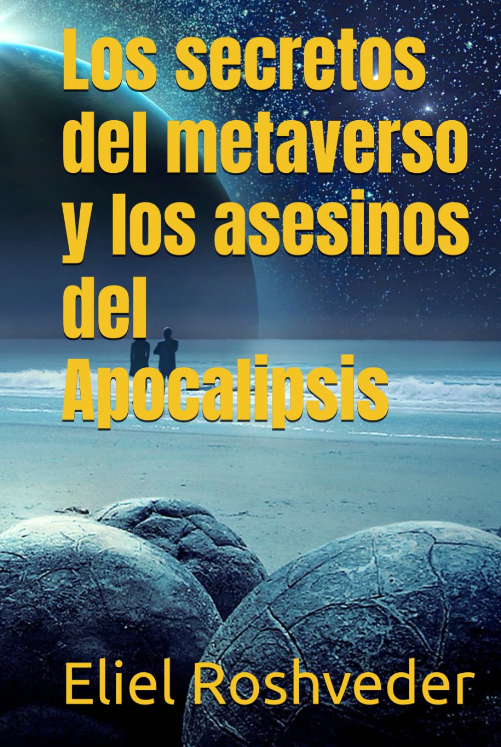 Los secretos del metaverso y los asesinos del Apocalipsis (Mundos paralelos y dimensiones)