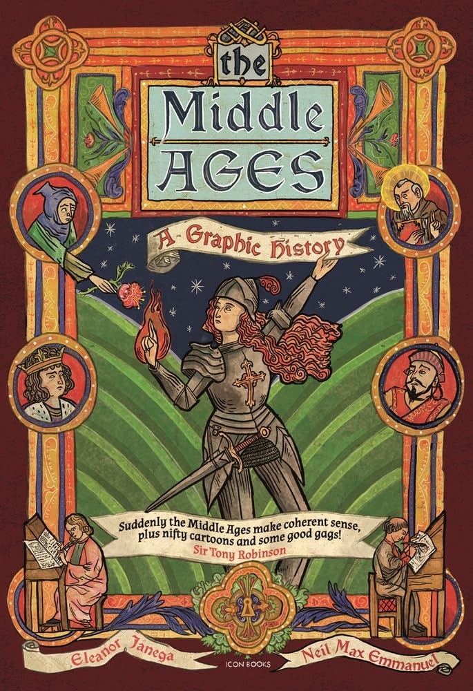 The Middle Ages: A Graphic History (Graphic Guides)