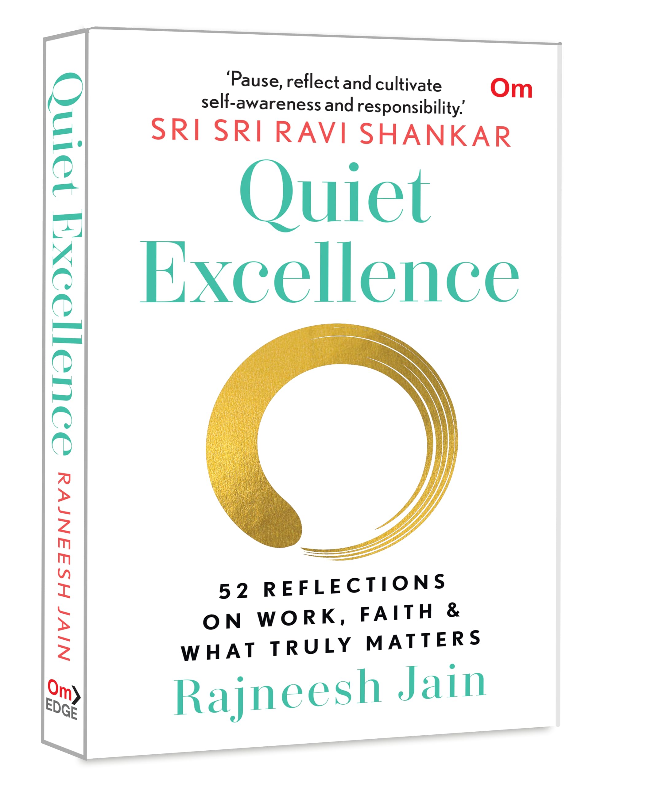 Quiet Excellence - 52 Reflections On Work, Faith & What Truly Matters