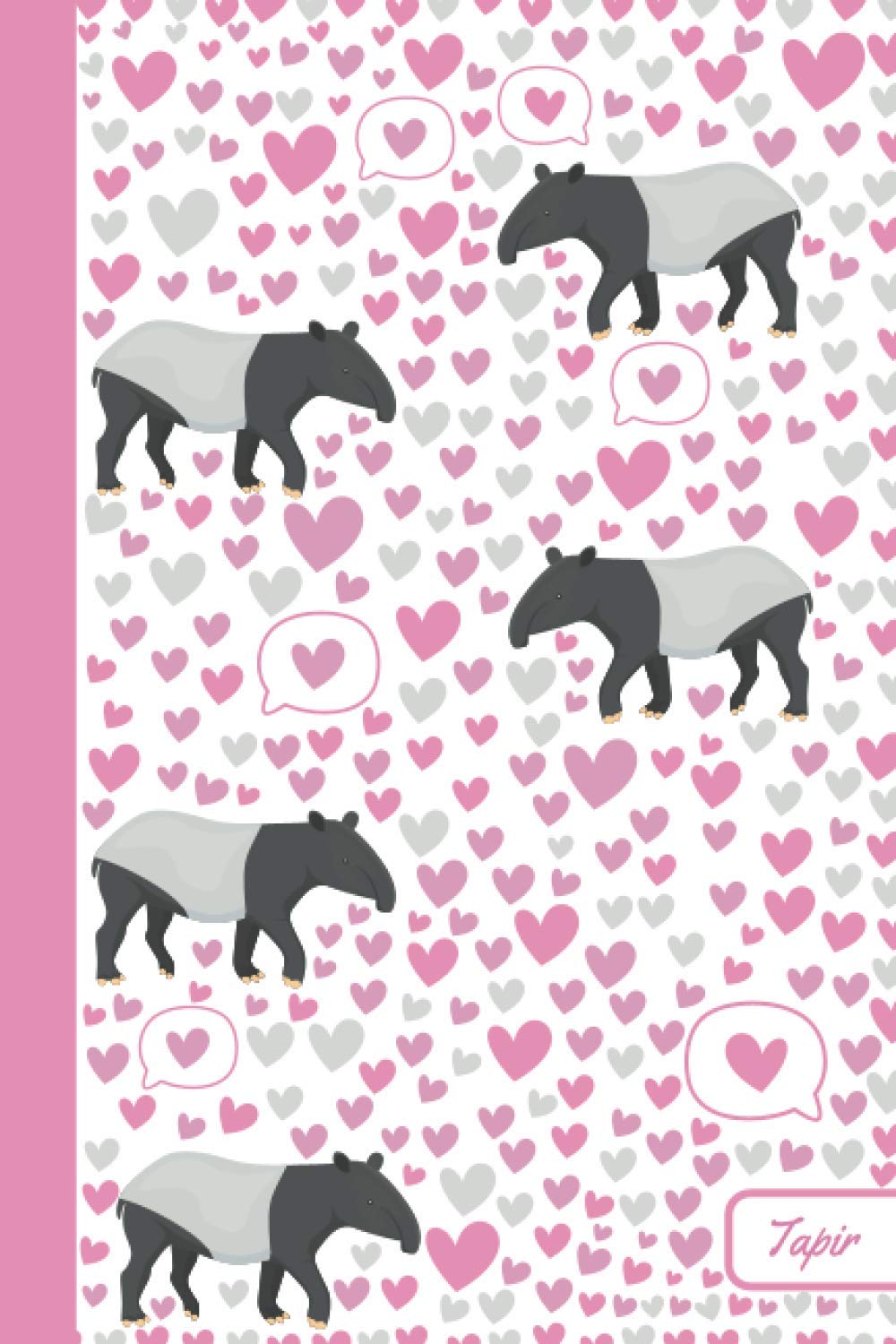 Tapir: Notebook | Cute, Funny Diary | (Tapirs Lovers) Journal | 6x9 | 110 Pages | Blank Lined Journal For Gift