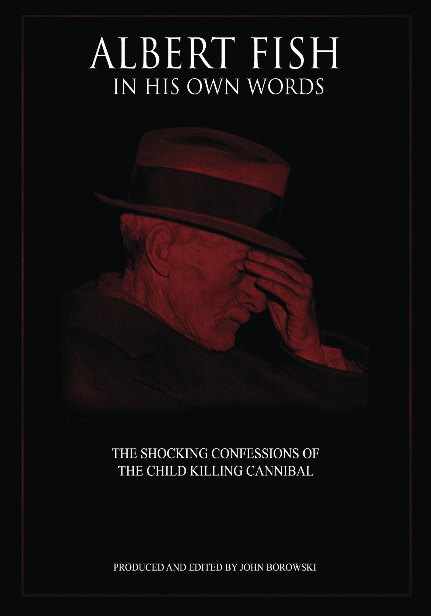 Albert Fish In His Own Words