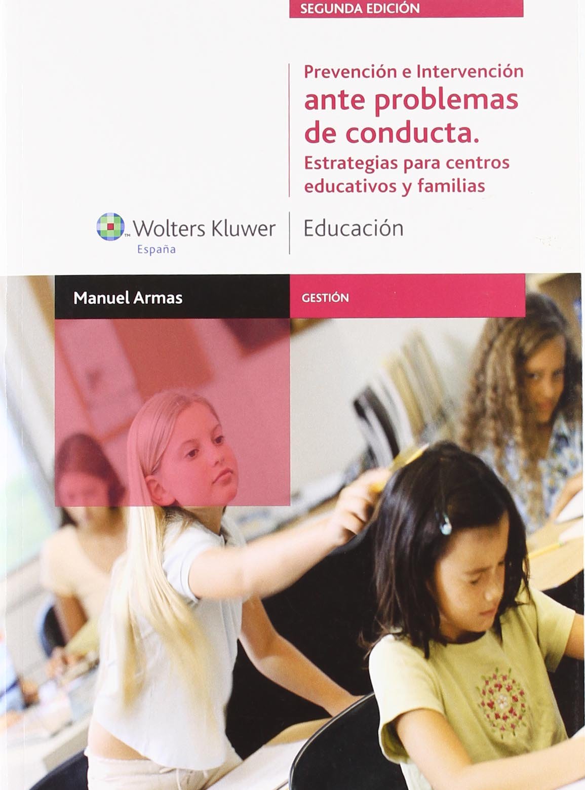 Prevención e intervención en problemas de conducta : estrategias para centros educativos y familias