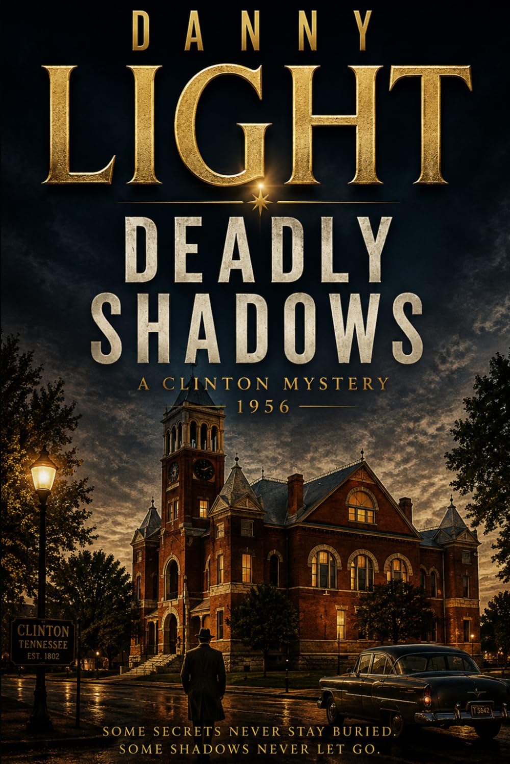 Deadly Shadows: A Clinton Mystery (The Clinton City Mystery Series)