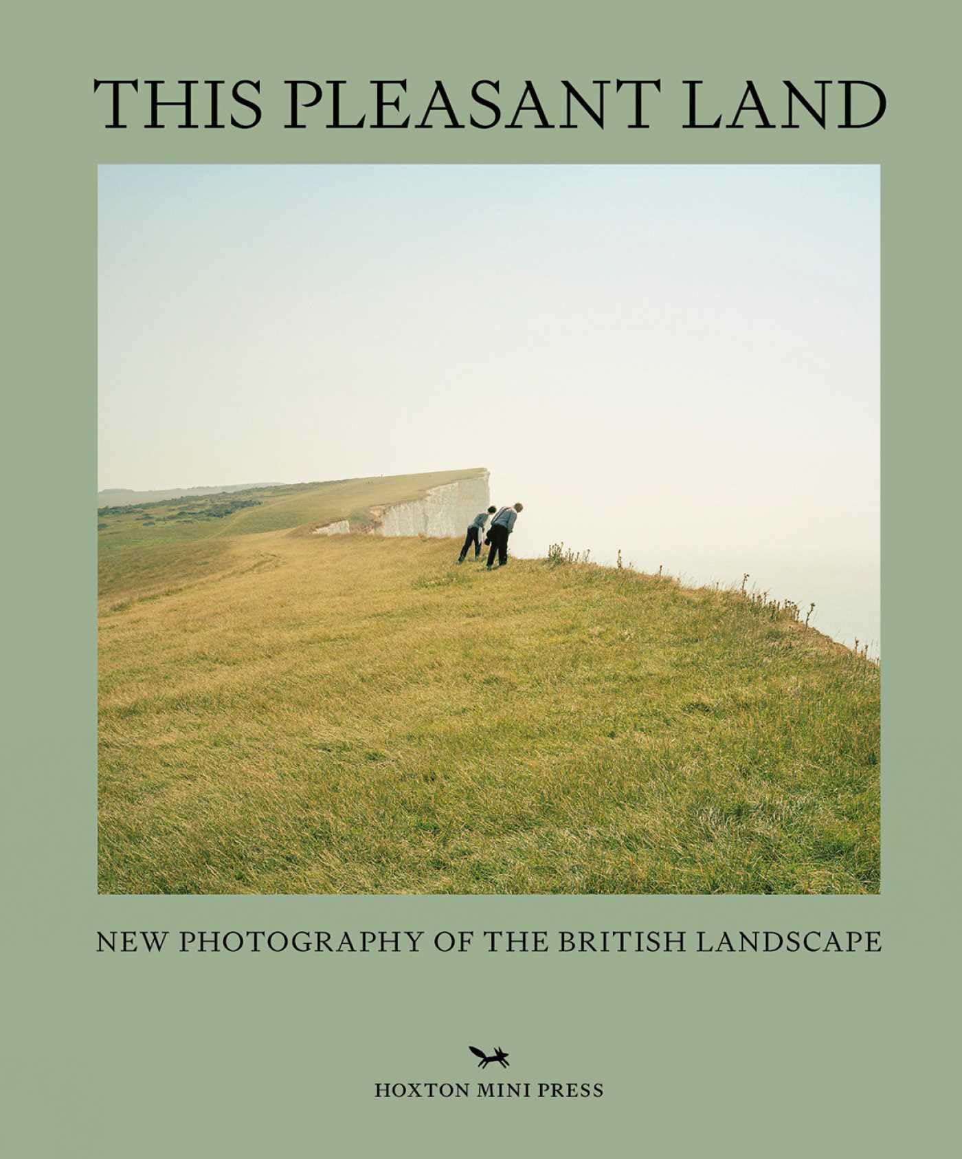 This Pleasant Land: New British Landscape  by Hoxton Mini Press HARDBACK