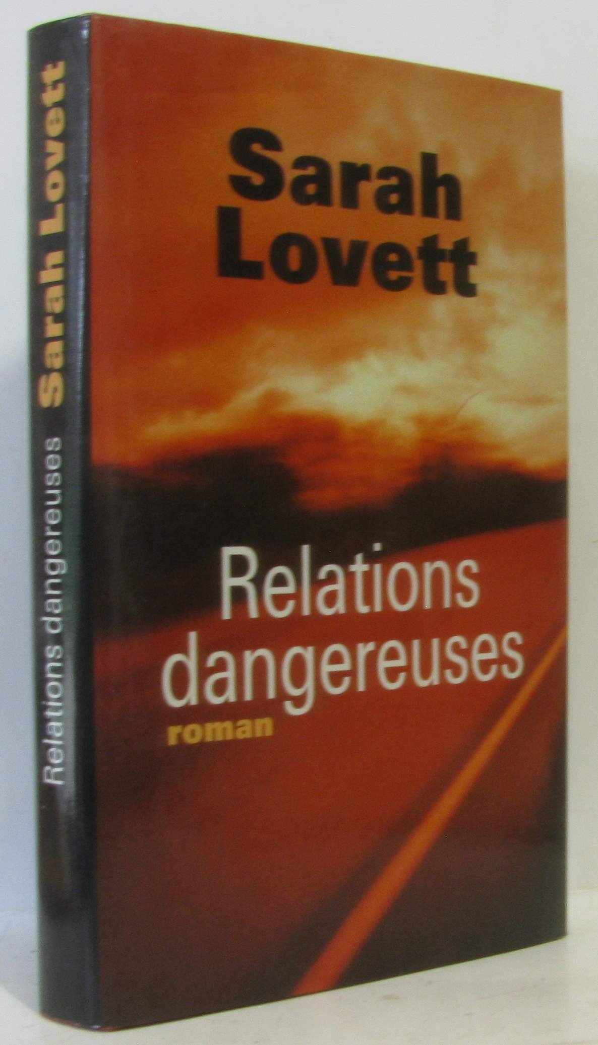 Relations dangereuses [Hardcover] Sarah Lovett Évelyne Gauthier