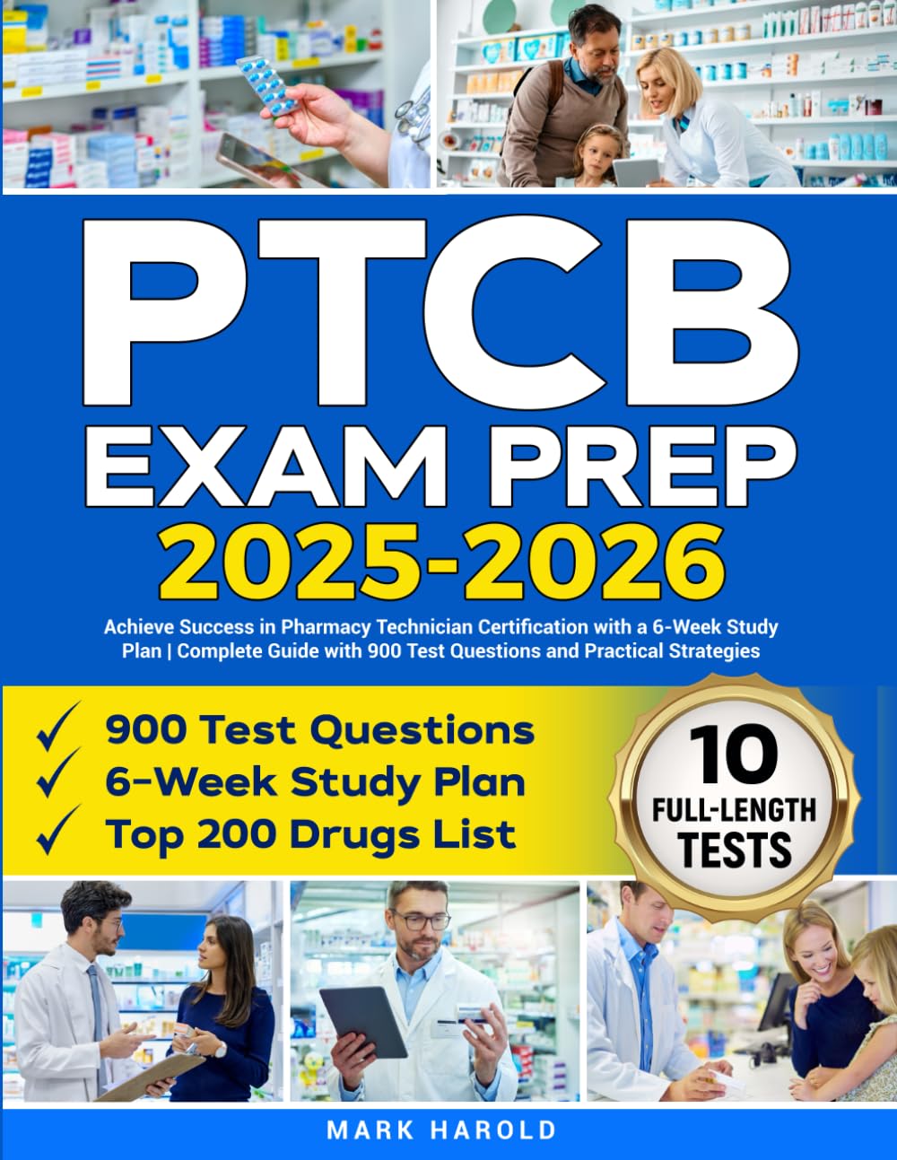 PTCB Exam Prep: 6-Week Study Plan with 900 Practice Questions