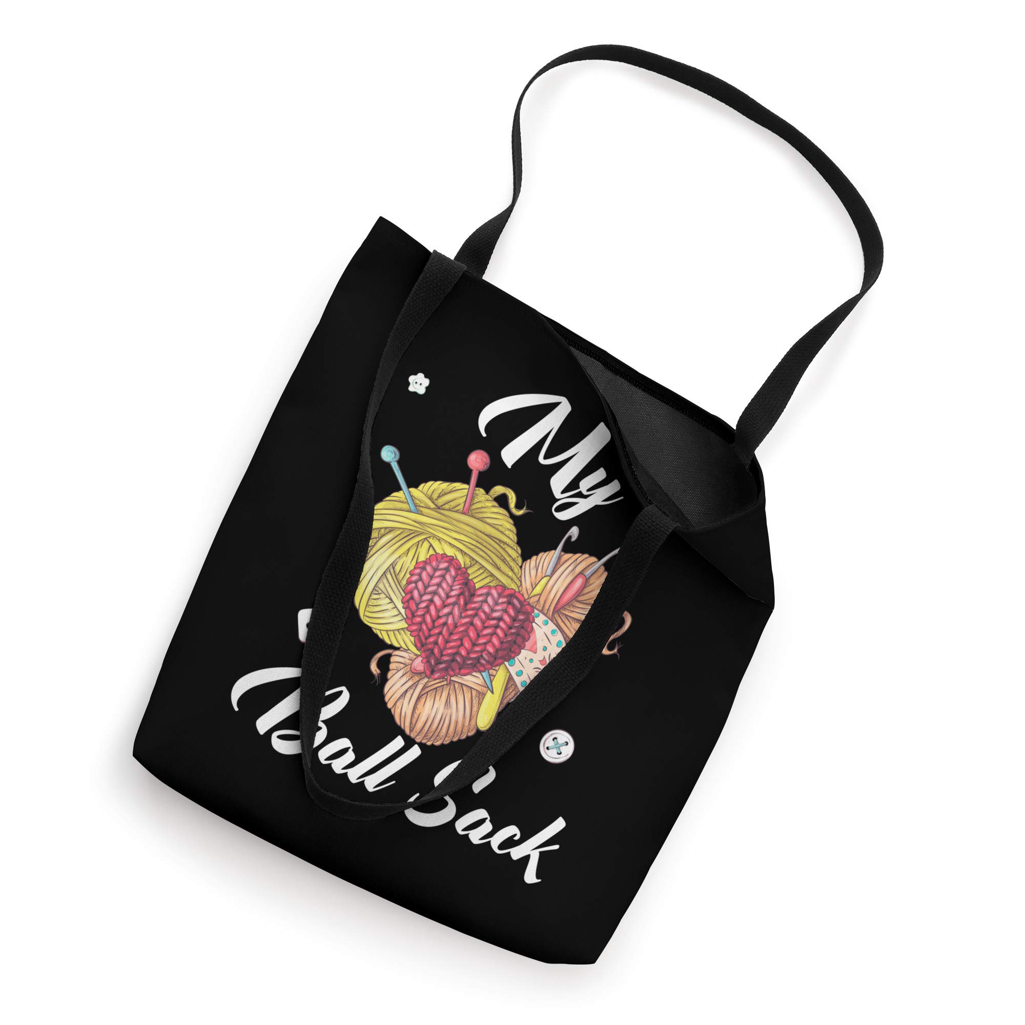 My Ball Sack | Funny Knitting Yarn Crochet Supplies Storage Tote Bag