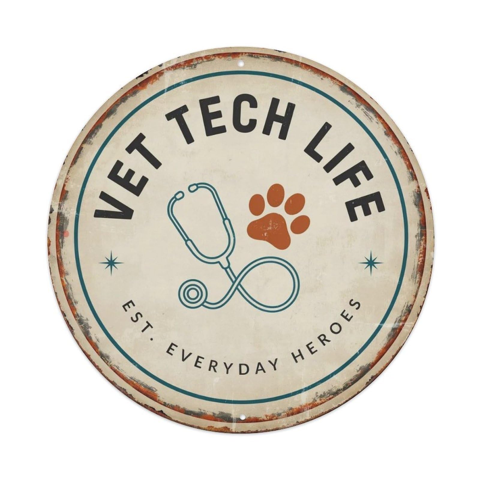 Vet Tech Life Metal Tin Sign Plaque
