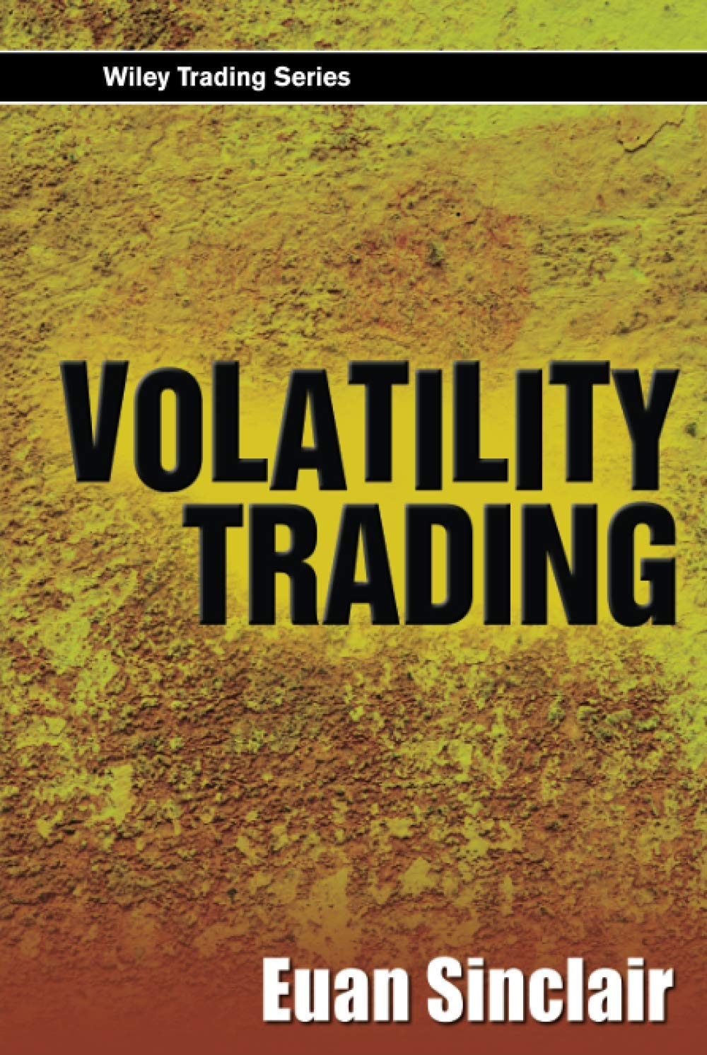 Volatility Trading: + Cd-rom (Wiley Trading), Sinclair 9780470181997 New^+