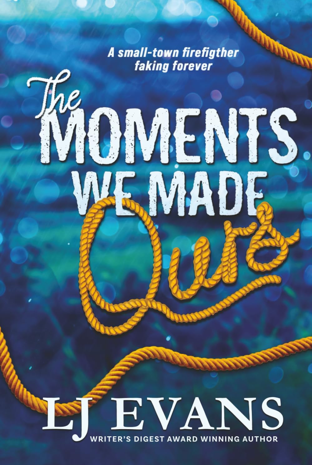 The Moments We Made Ours (Swift Rivers Series)