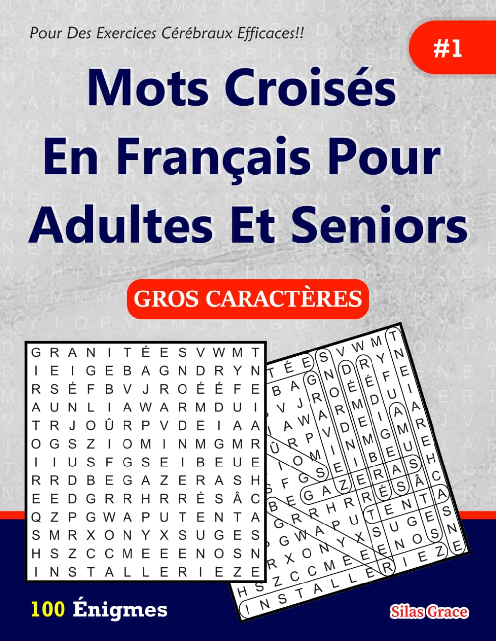 Mots Croisés En Français Pour Adultes Et Seniors: #1: (FRENCH EDITION): 100 Énigmes et leurs solutions pour vous divertir