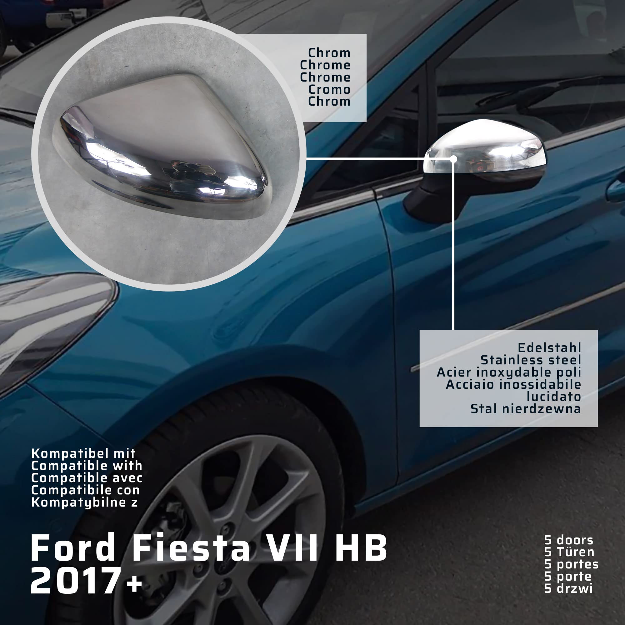 CHROMEMASTER | Nakładki na Lusterka Zewnętrzne | Kompatybilne z Ford Fiesta VII Hatchback, 5 Drzwi od roku 2017 | Inox/Chrom; Osłony Lusterek to Niepowtarzalny Wygląd Auta i Ochrona Przed Uszkodzeniem