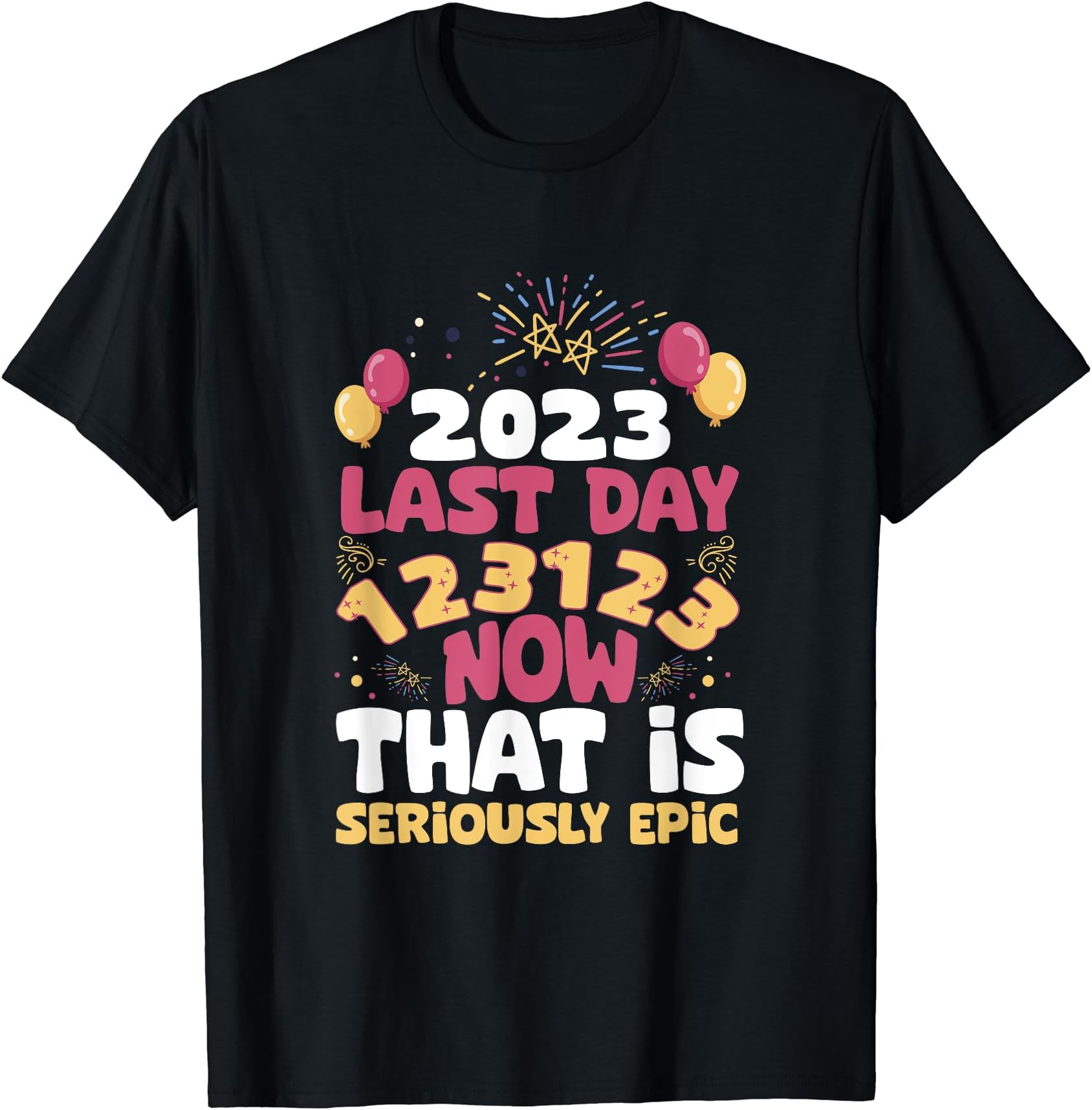 The Last Day Of 2023 Is 123123 T-Shirt