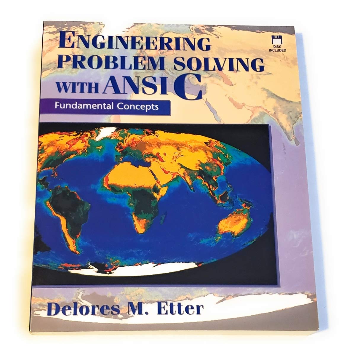 Engineering Problem Solving with ANSI C: Fundamental Concepts (Book ...