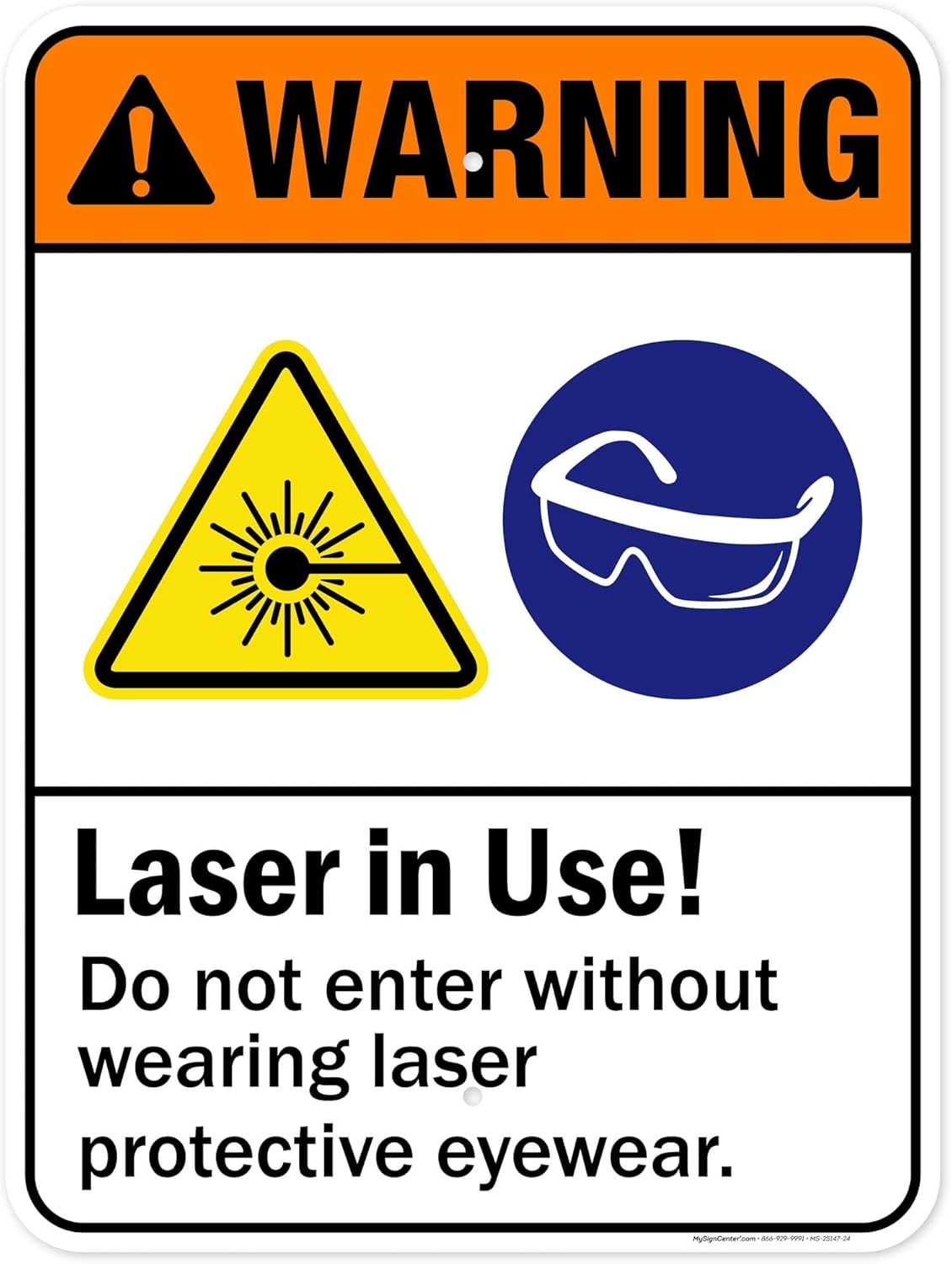 Warning Laser In Use Do Not Enter Without Laser Protective Eyewear Sign, 18x24 Inches, Rust Free .063 Aluminum, Fade Resistant, Made in USA by My Sign Center