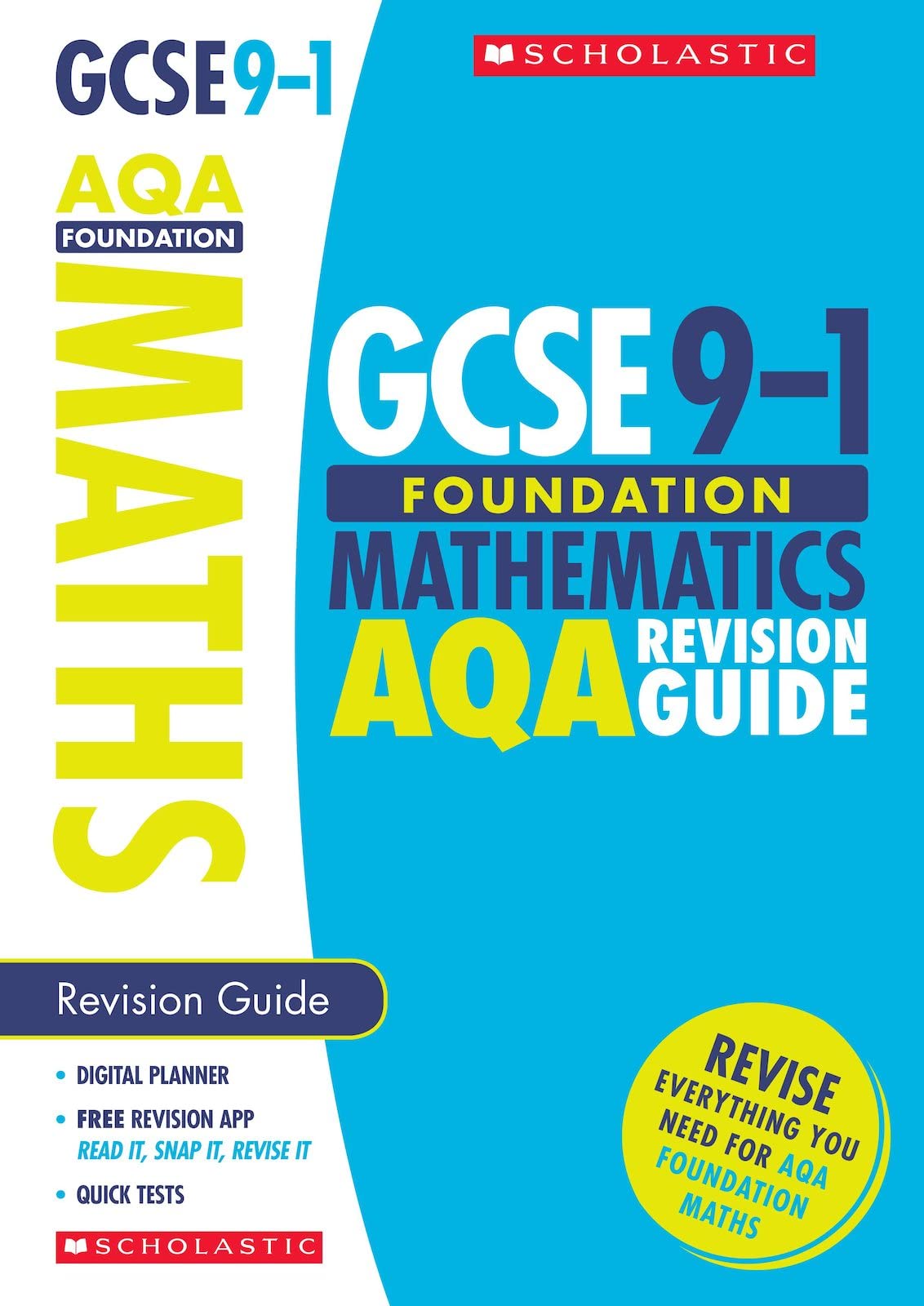 Scholastic GCSE 9-1 Foundation Mathematics AQA Revision Guide