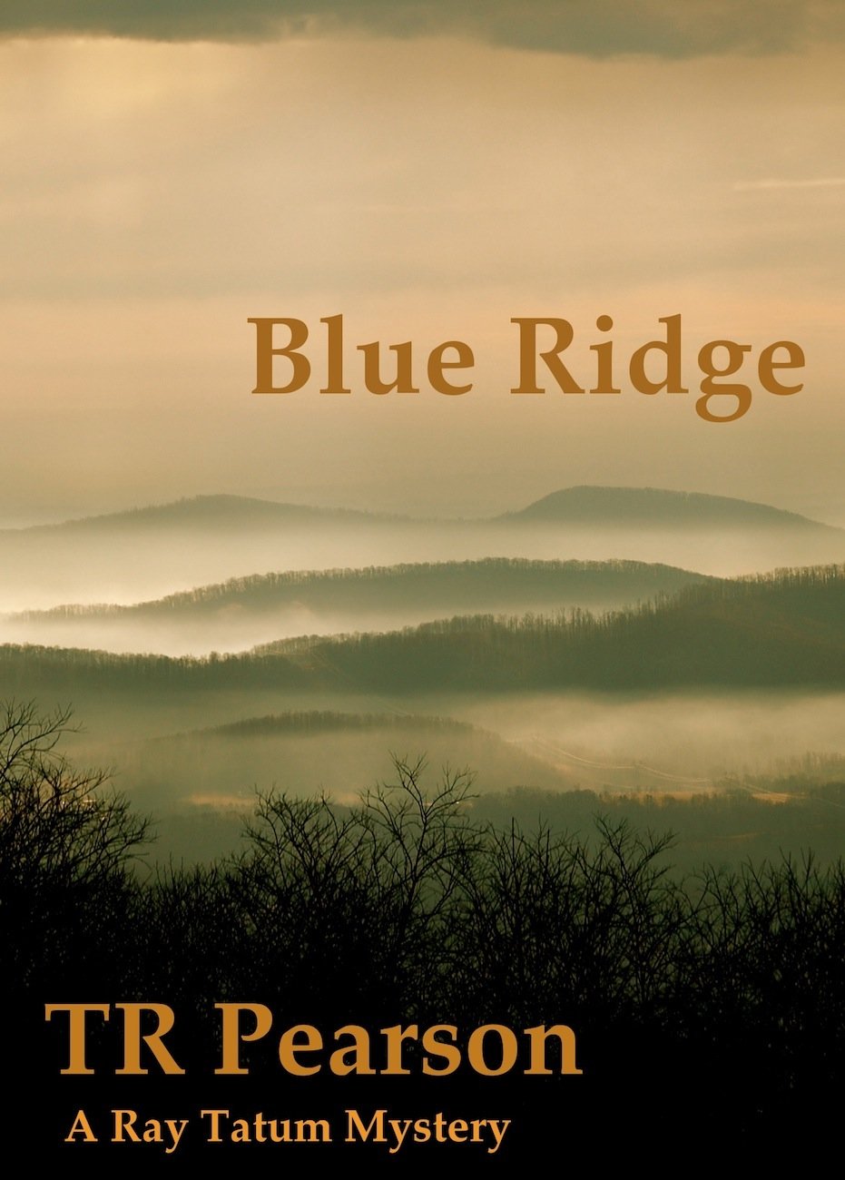 Blue Ridge: Pearson, T. R.: Amazon.com: Books