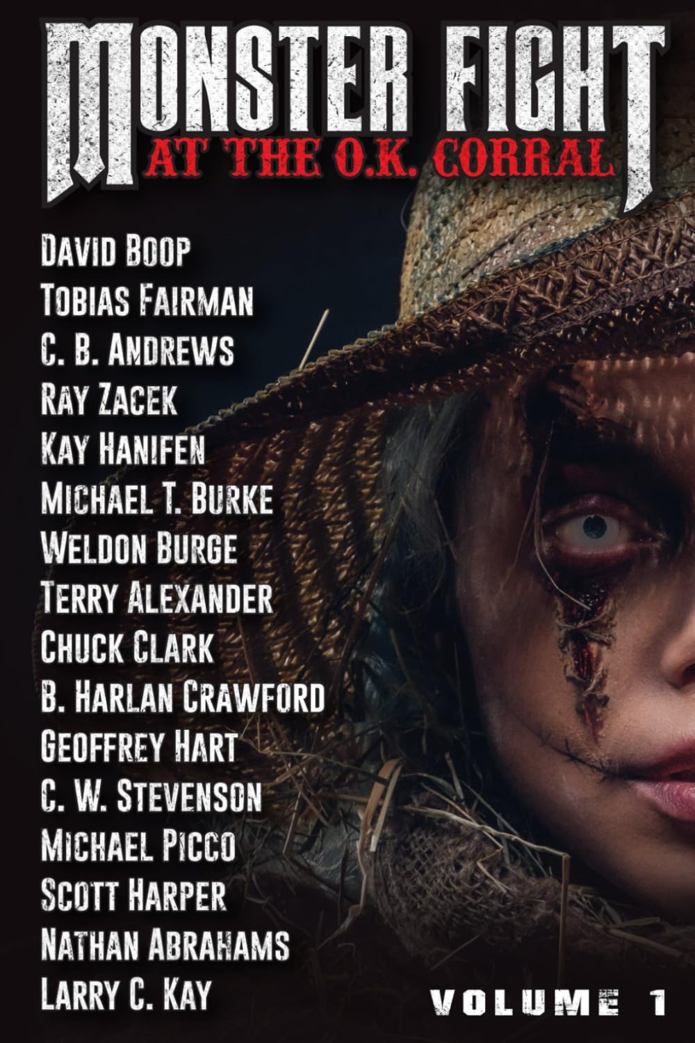 Monster Fight at the O.K. Corral Volume 1: A Weird West Anthology (Monster Fight Western Horror)