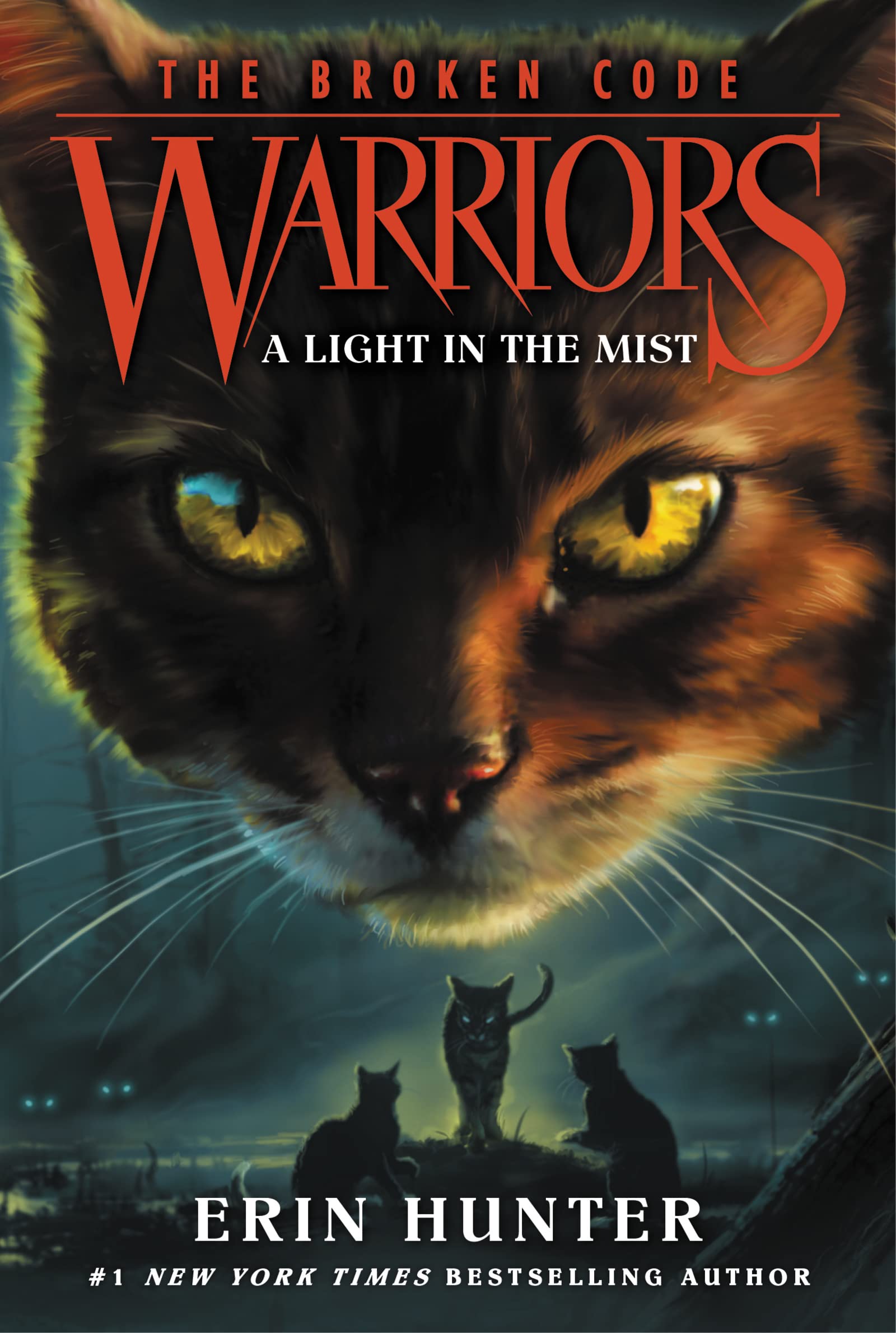 Warriors: The Broken Code #6: A Light in the Mist. Hunter 9780062823908 New**