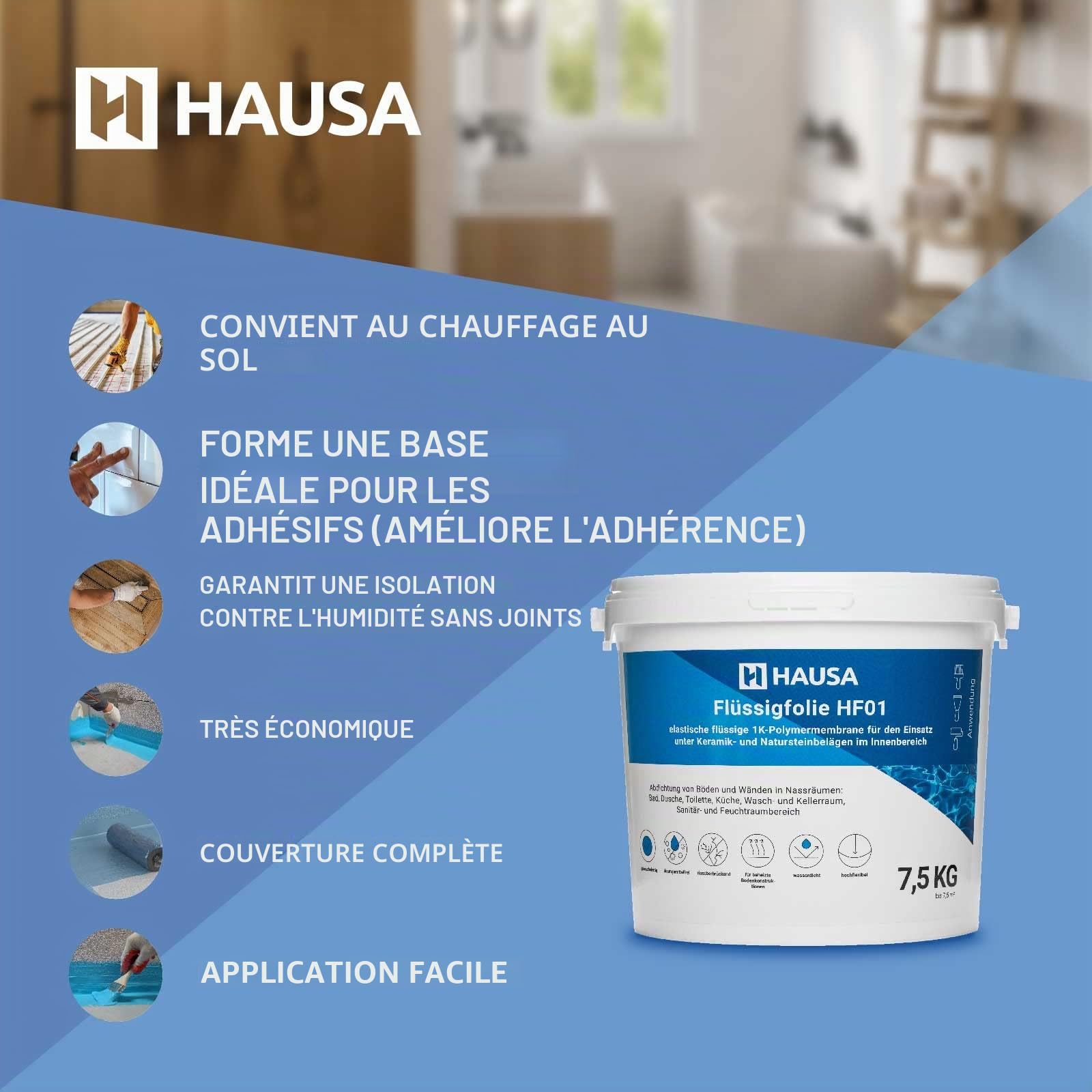 HAUSA HF01 Film Liquide pour l'Intérieur Étanchéité de Douche de Salle de Bain Membrane Polymère Élastique Liquide Monocomposant Masse d'Étanchéité Film d'Étanchéité Bleu 7,5kg à 7,5m2