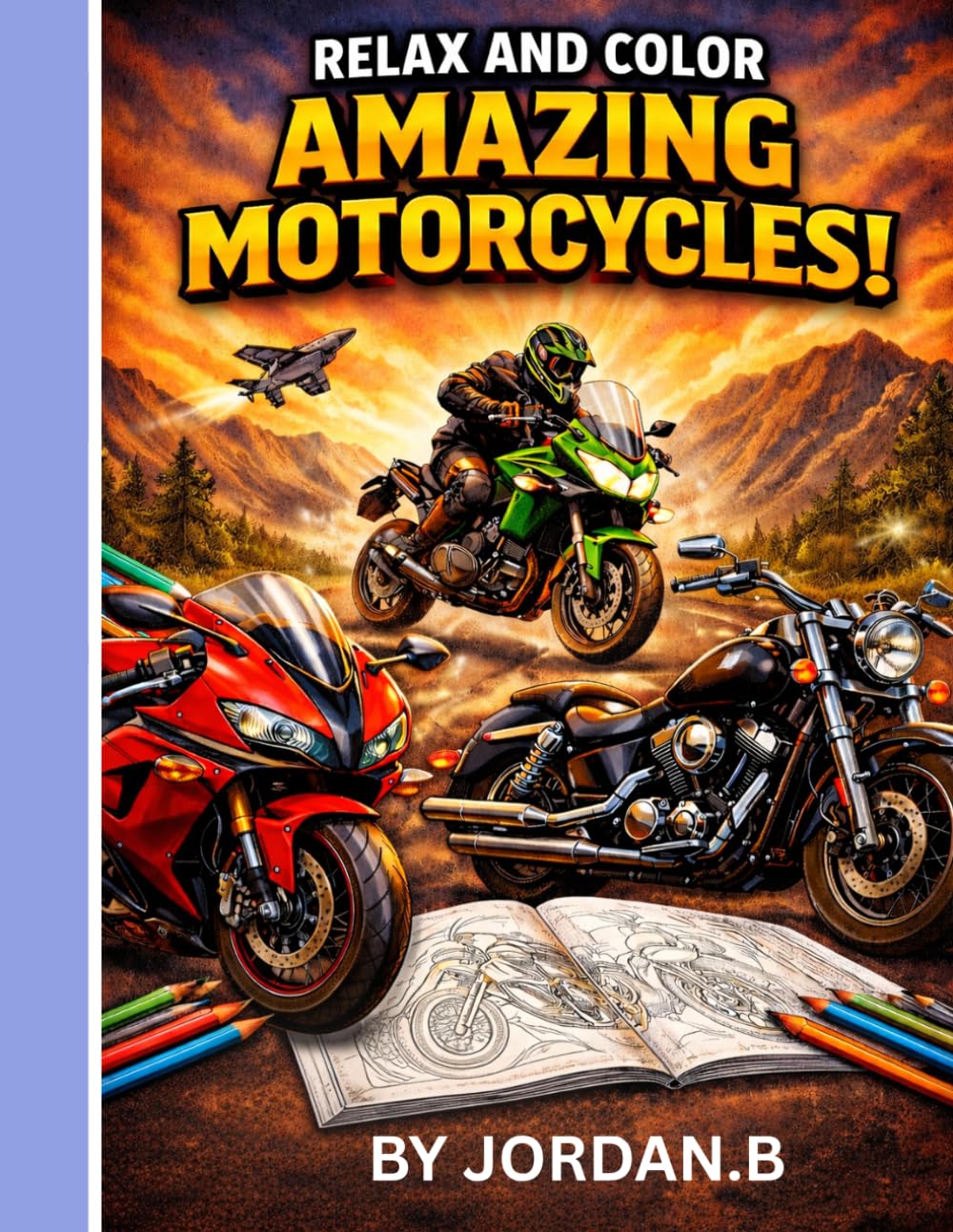 MOTORCYCLE COLORING BOOK FOR ADULTS: 25 Professional High-Detail Designs: Featuring Sportbikes, Choppers, and Cruisers with Names