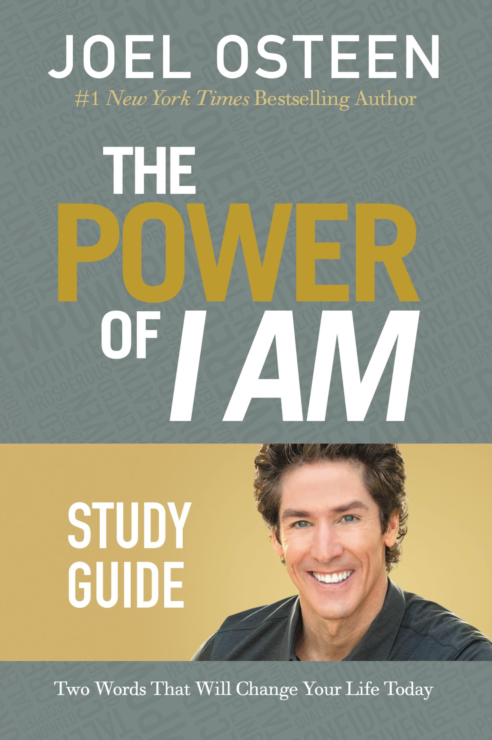 Cover of The Power of I Am Study Guide: Two Words That Will Change Your Life Today