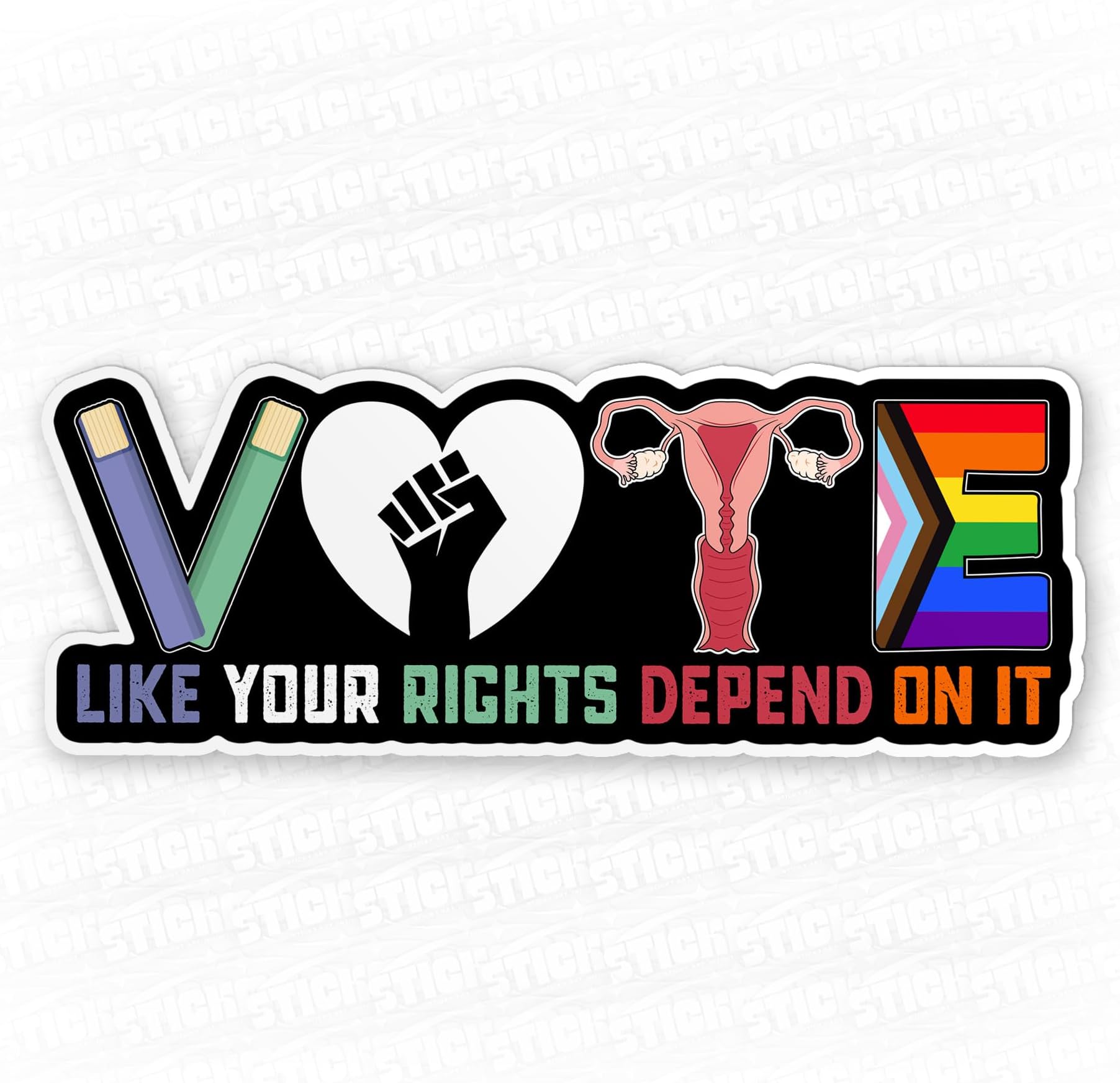 Your Vote Like Your Rights Depend On It Sticker Human Rights Feminist Waterproof Vinyl Sticker for Laptop, Water Bottles, Phone, Kindle Decor Decal Gifts for Adults Kids