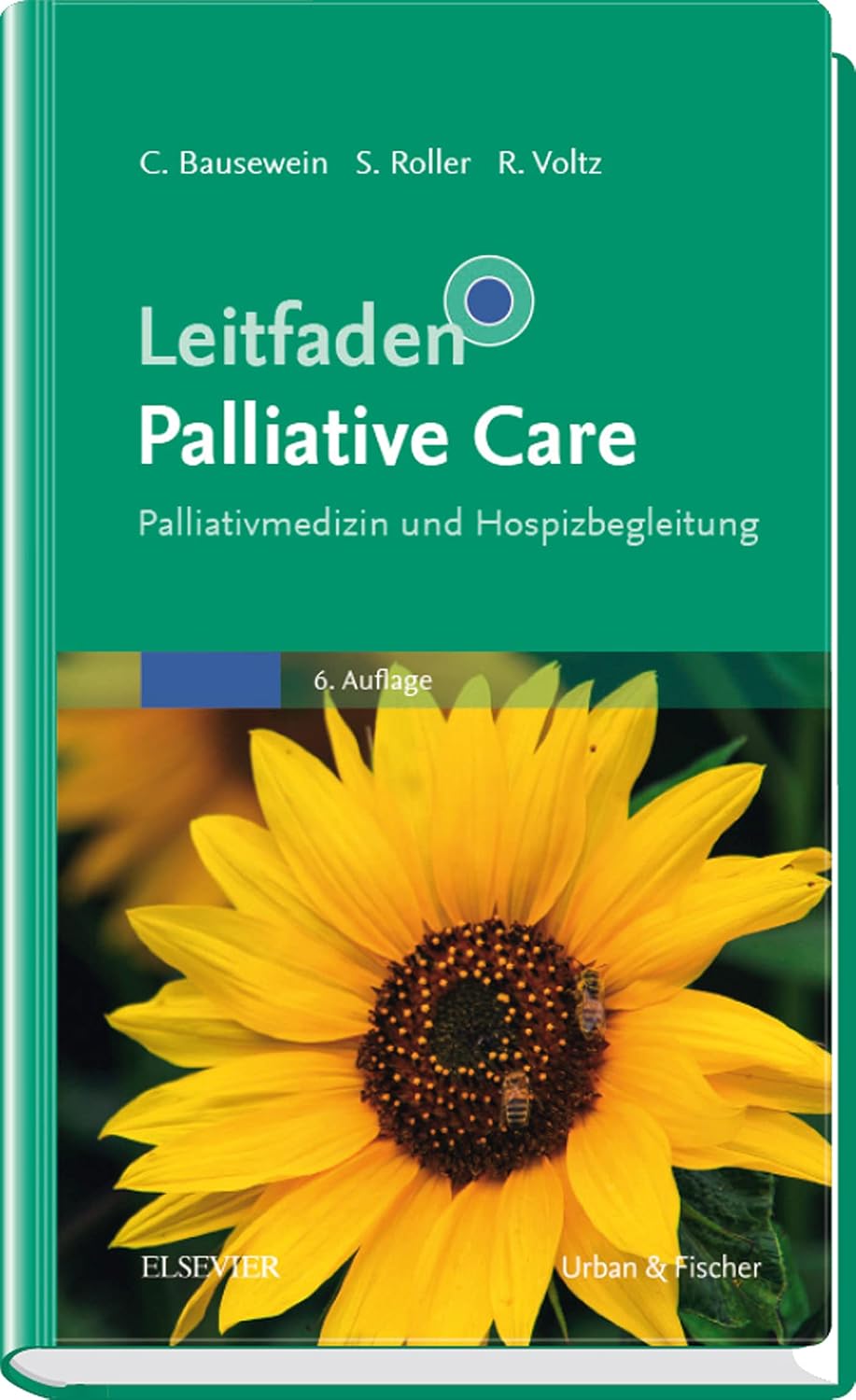 Leitfaden Palliative Care: Palliativmedizin und Hospizbetreuung (KLINIKLEITFADEN MEDIZIN - Urban & Fischer-Verlag) (German Edition)