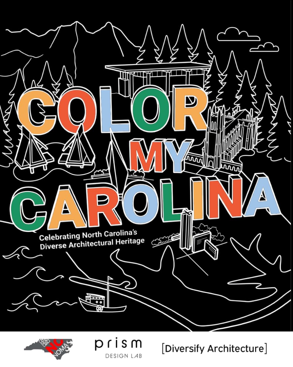 Color My Carolina: Celebrating North Carolina's Diverse Architectural Heritage