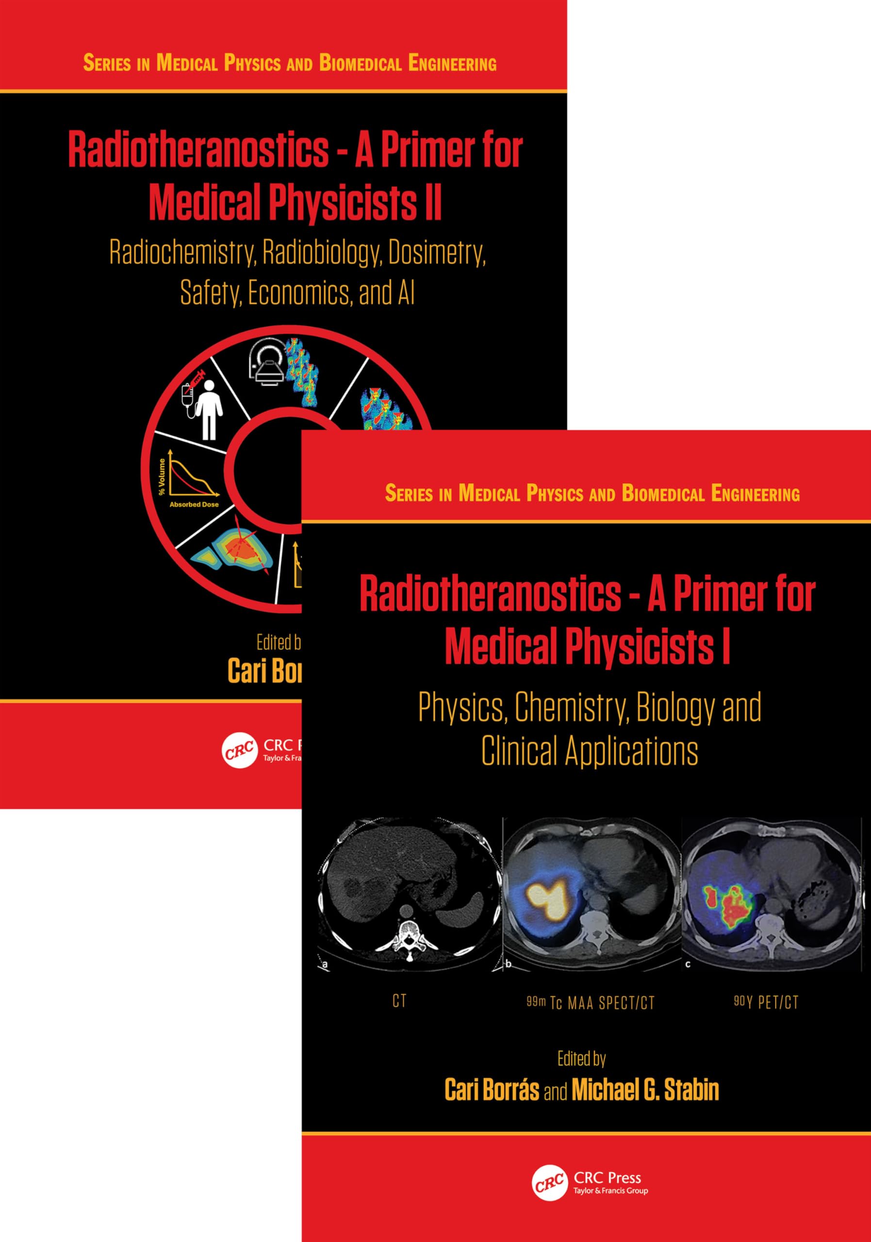 Radiotheranostics Two Volume Set (Series in Medical Physics and Biomedical Engineering)