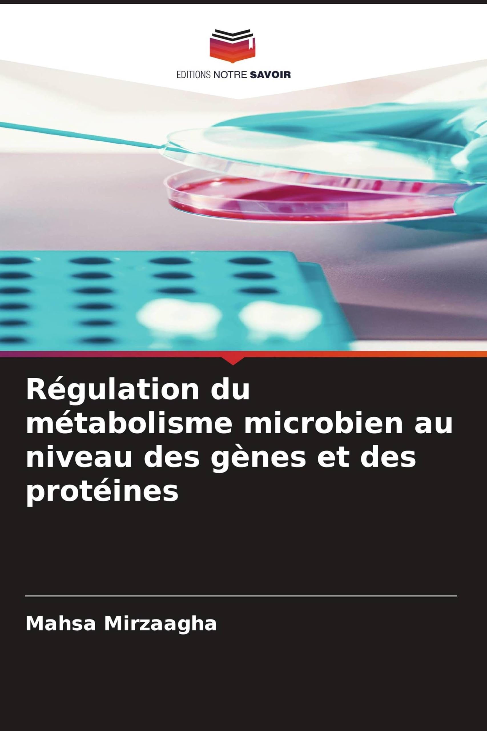 Régulation du métabolisme microbien au niveau des gènes et des protéines