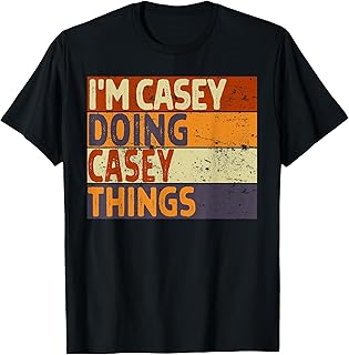 Retro I'm CASEY Doing CASEY Things Funny Birthday Joke T-Shirt