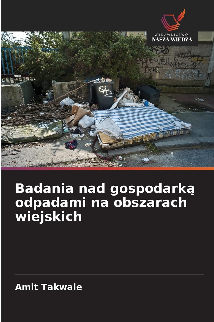 Buy Badania nad gospodarką odpadami na obszarach wiejskich Book Online