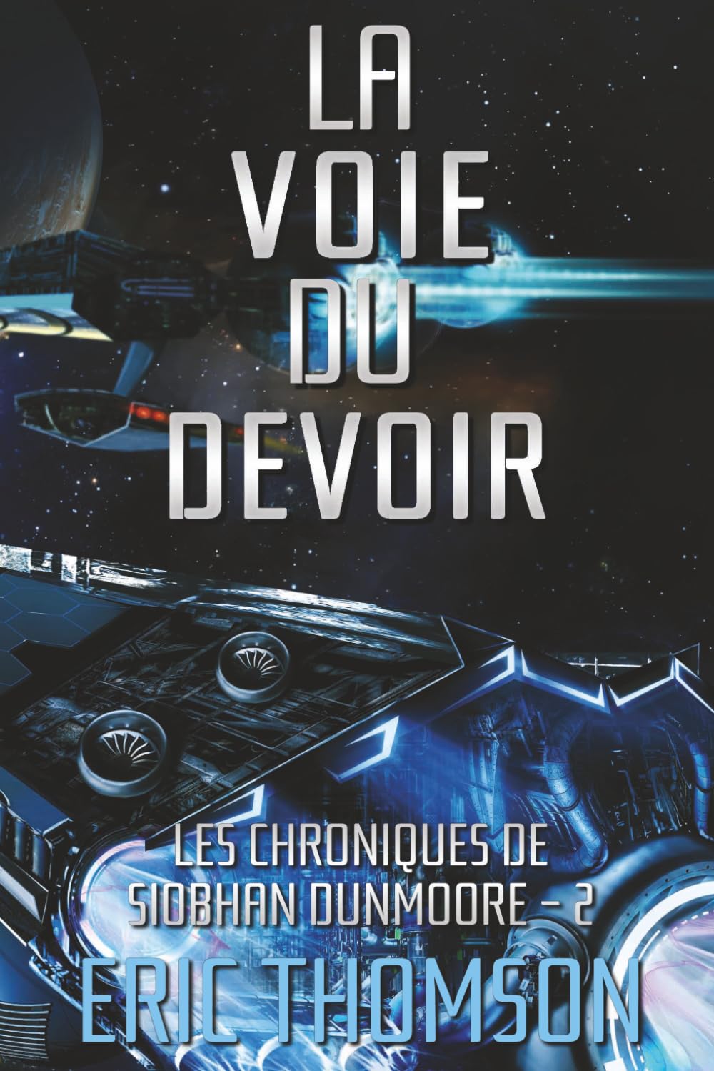La voie du devoir (Les chroniques de Siobhan Dunmoore)