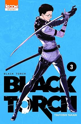 Black Torch T03 (03) by Tsuyoshi Takati,Sebastien Ludmann