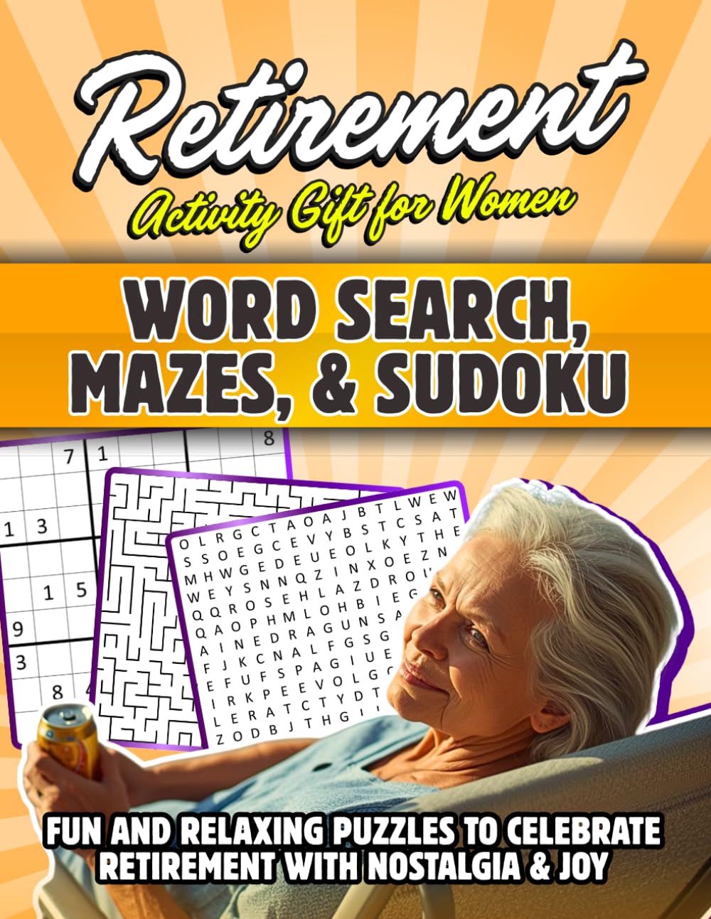Retirement Activity Gift for Women. WORD SEARCH, MAZES, & SUDOKU: Fun and Relaxing Puzzles to Celebrate Retirement with Nostalgia & Joy (RETIREMENT ... Challenging Word Search, Mazes, Sudoku)