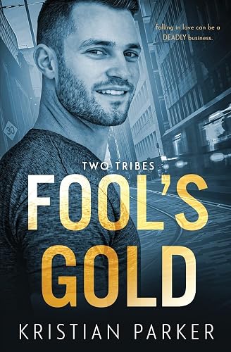 Fool's Gold: 1 (Two Tribes)