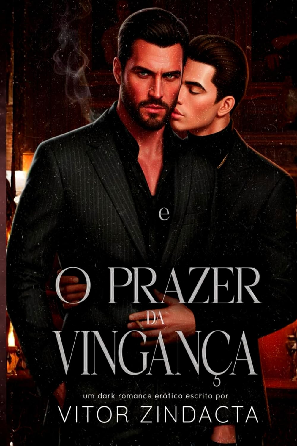 O prazer da vingança: DARK ROMANCE MM ERÓTICO