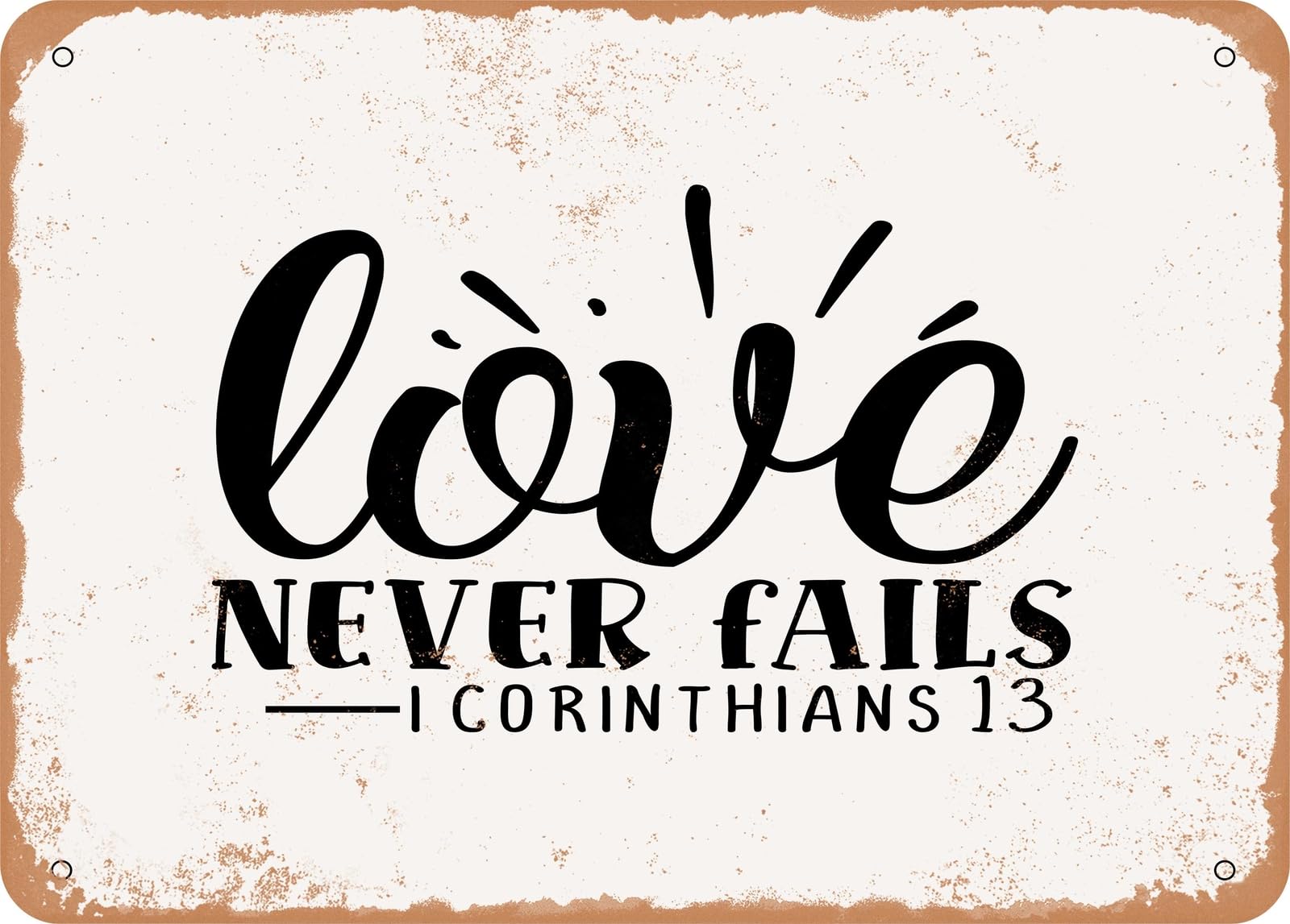 Miaomansenstore Metal Sign - Love Never Fails I - Vintage Rusty Look Sign Home Decor
