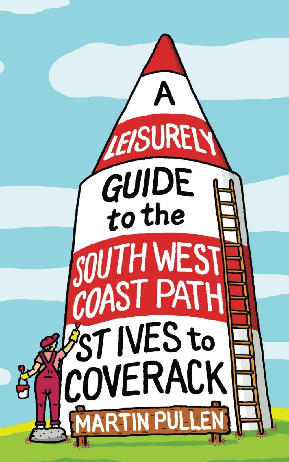 A Leisurely Guide to the South West Coast Path: St Ives to Coverack