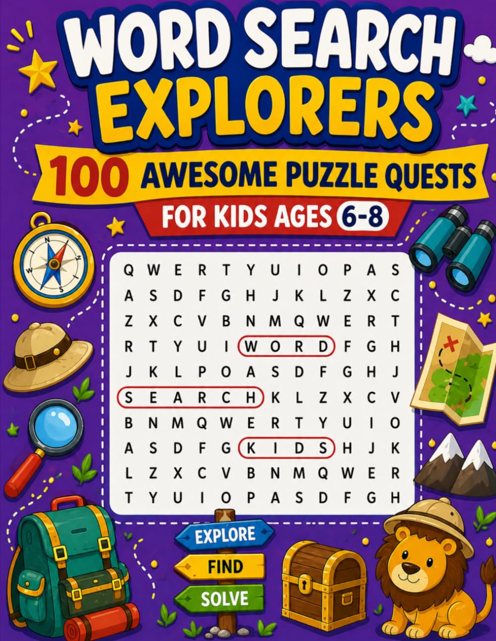 Word Search Explorers: 100 Awesome Puzzle Quests for Kids Ages 6-8