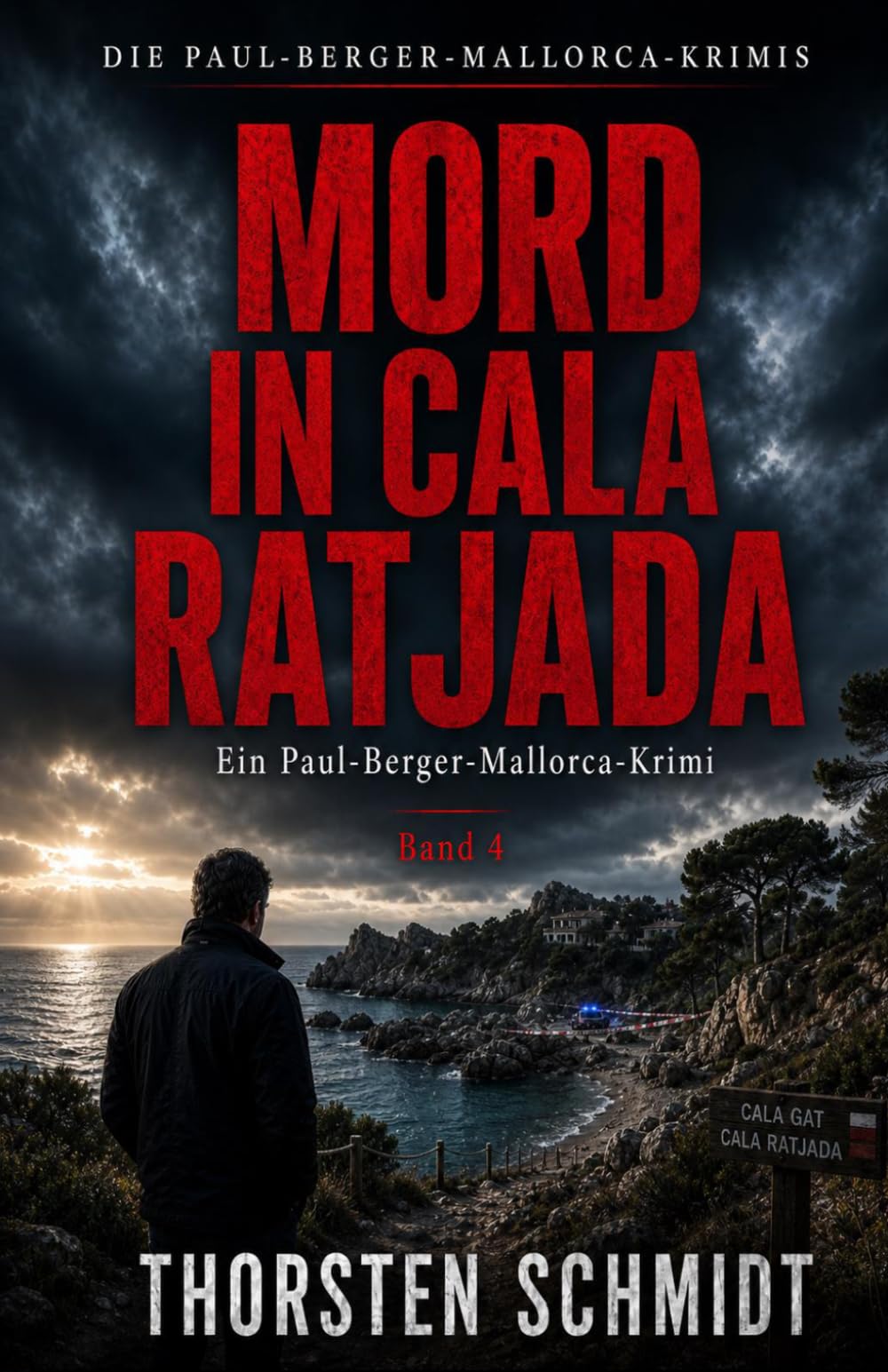 Mord in Cala Ratjadav: Ein Paul-Berger-Mallorca-Krimi – Band 4 | Vollständig überarbeitete Neuausgabe