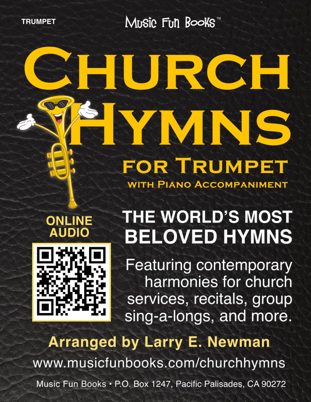 Church Hymns for Trumpet with Piano Accompaniment: Featuring contemporary harmonies for church services, recitals, group sing-a-longs, and more.