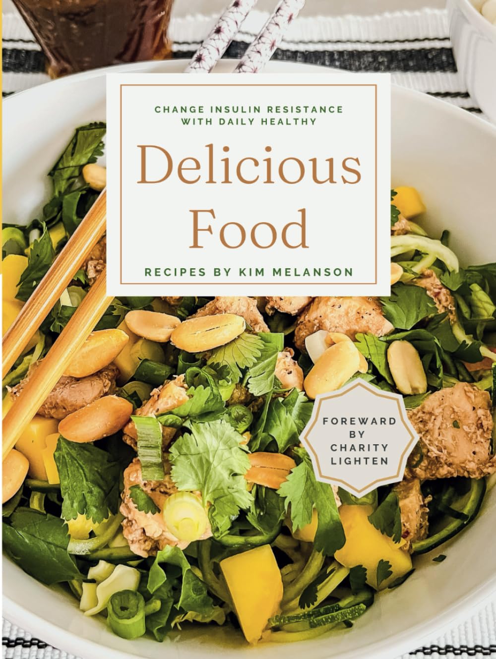 Change Insulin Resistance with Daily Healthy Delicious Food      Hardcover – September 11, 2024