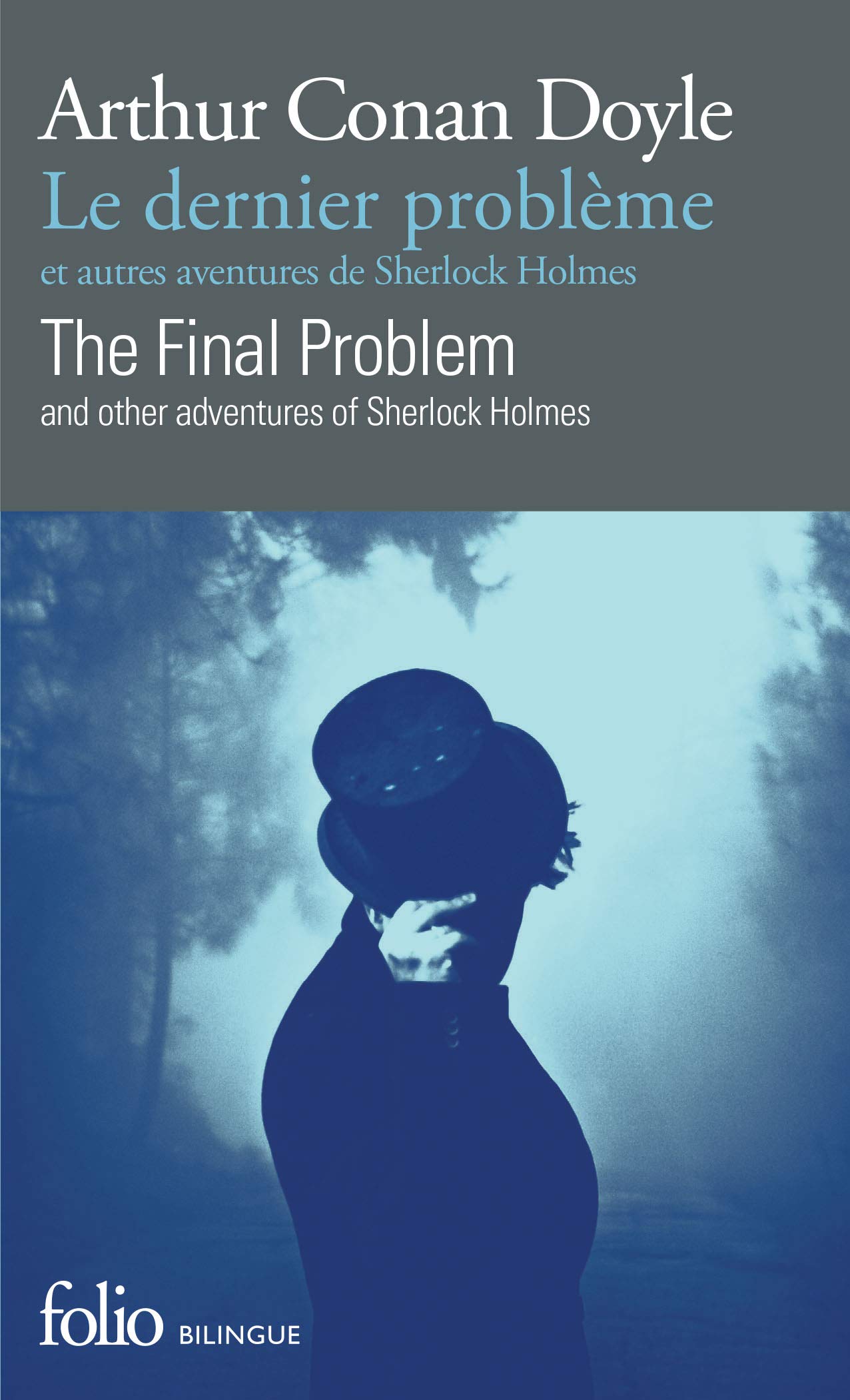 Le dernier problème et autres aventures de Sherlock Holmes/The Final Problem and other adventures of Sherlock Holmes (Folio bilingue)