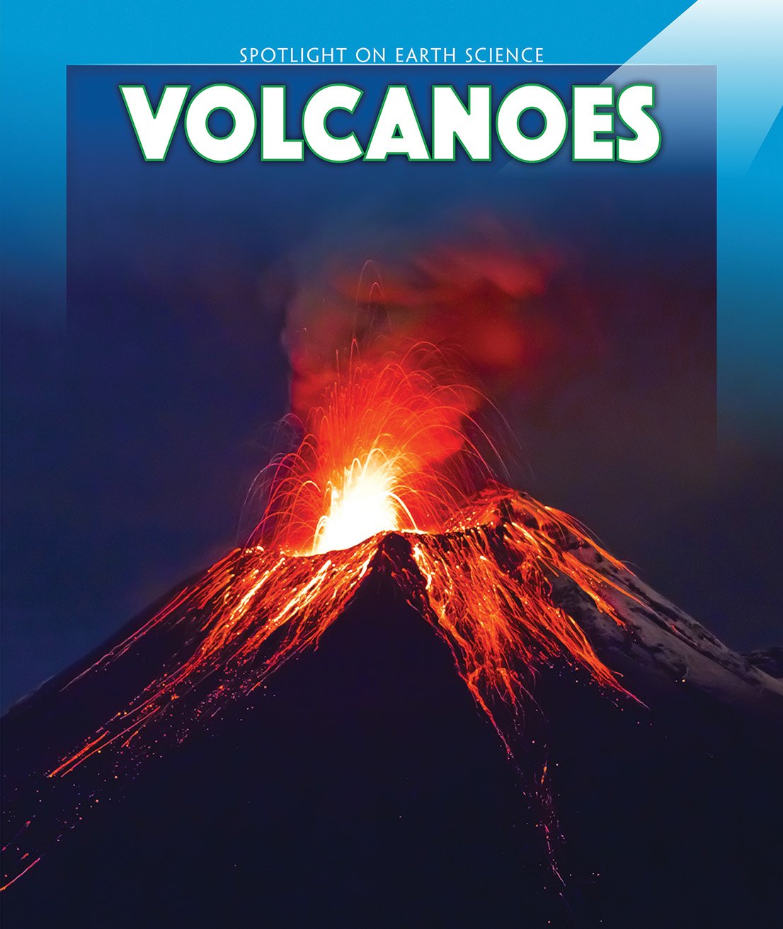 Volcanoes (Spotlight on Earth Science)      Library Binding – December 30, 2016